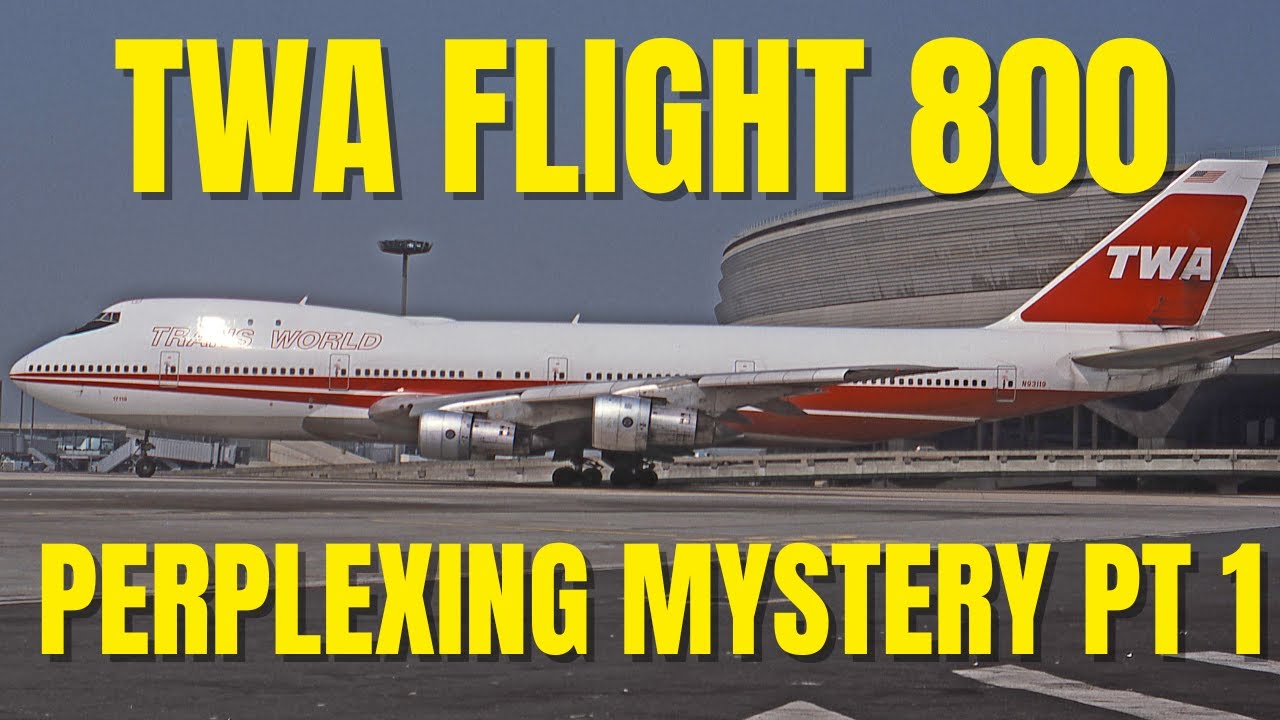 TWA 800 &mdash; Загадочная тайна, часть 1