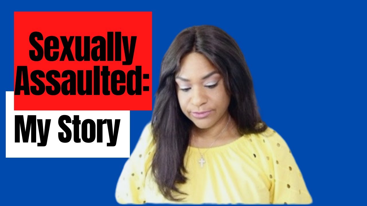 Storytime: Sexual Assaulted | How God Healed Me