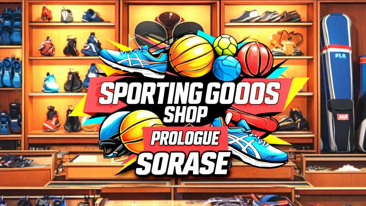 Sporting Goods Shop Prologue🎮 – Sıfırdan spor mağazası kurduk, işler düşündüğümden zor çıktı...