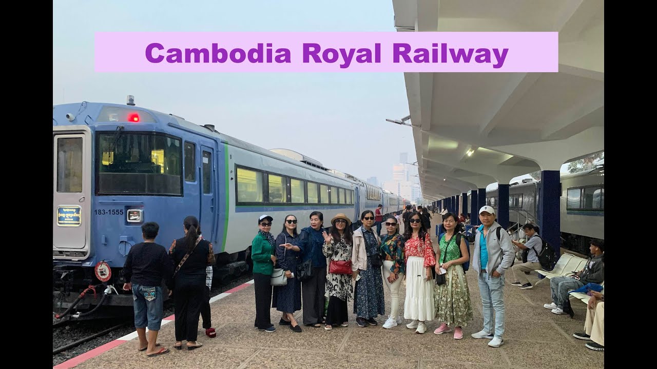 Vlog 256 - Cambodia Royal Railway 2025 ស្ថានីយរថ្ថភ្លើងថ្មី ចាប់ផ្តើមដំណើរការជាថ្មីនៅកម្ពុជា