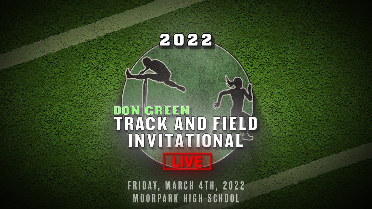 2022 TF - Don Green Invitational Distance Carnival (Moorpark High)