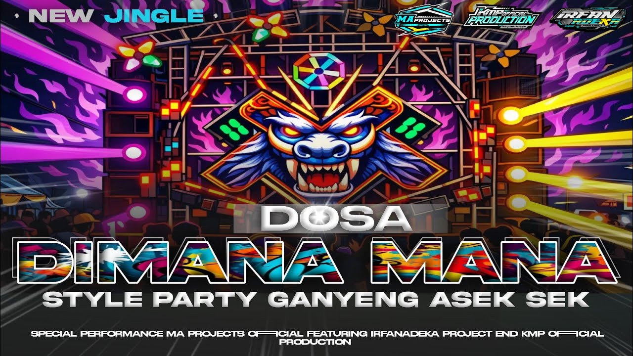 DJ DIMANA MANA DOSA STYLE PARTY SPESIAL RAMADHAN 2026 M / 1477 COCOK BUAT SAHUR ON THE ROOD