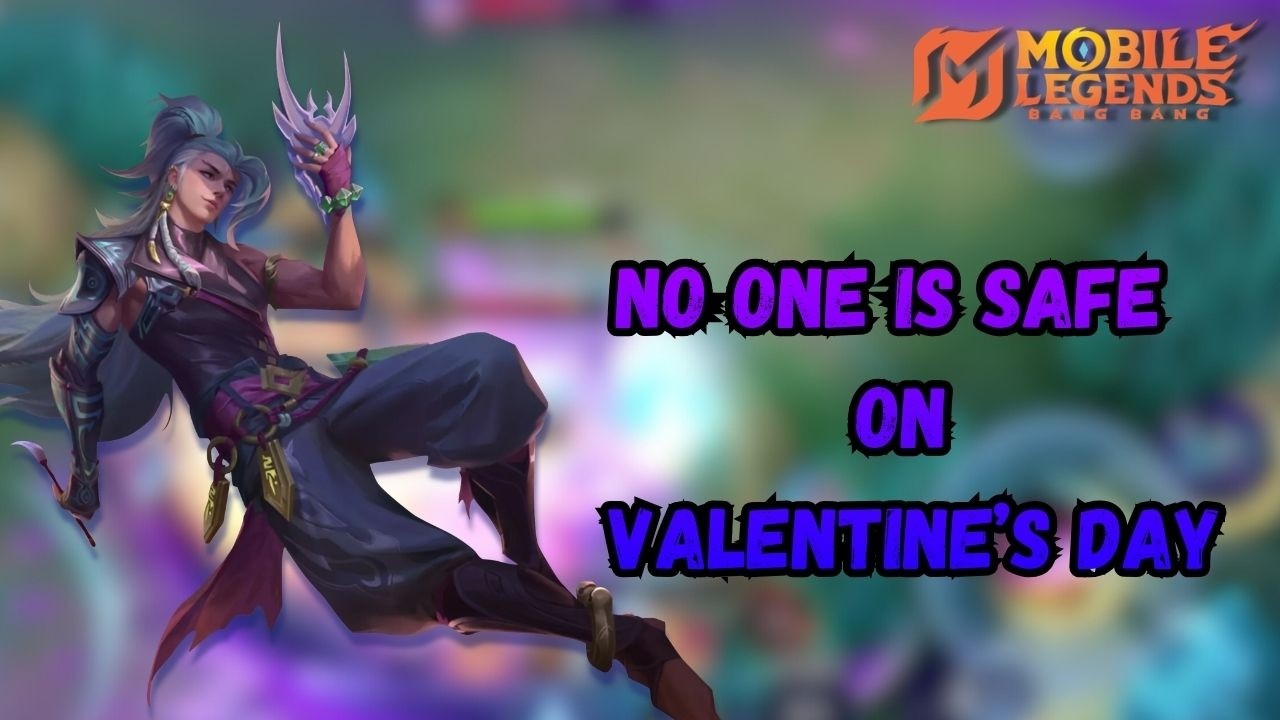 В День святого Валентина никто от меня не застрахован | Mobile Legends