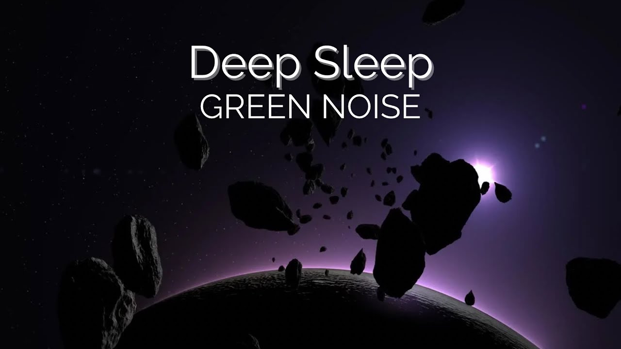 Soft Green Noise for Deep Sleep – 2 Hours | Empty Your Mind