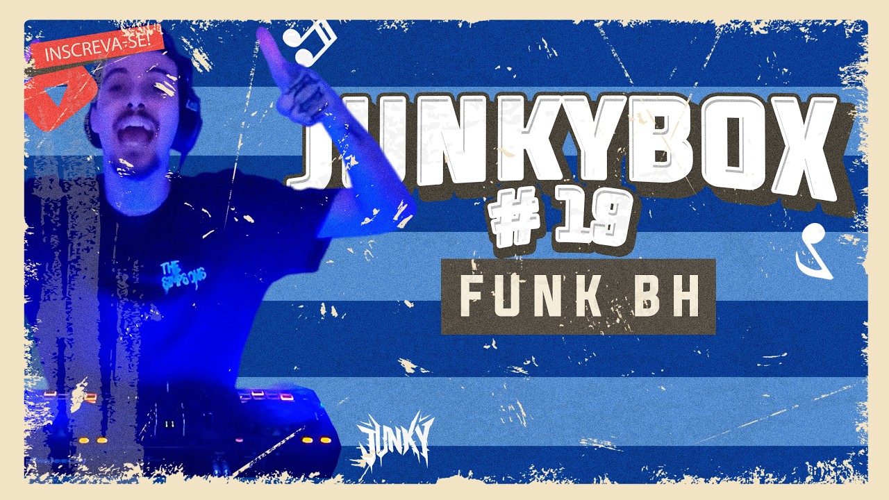 JUNKYBOX #19 | FUNK BH MIX 2026 (Ws da Igrejinha, Leo LG, Anderson do Paraíso, Betim ATL, etc)
