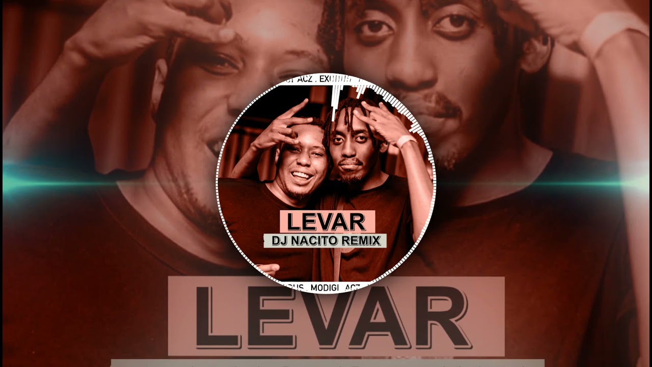 Acizzy x Mark Exodus - Levar (DJ Nacito Remix)