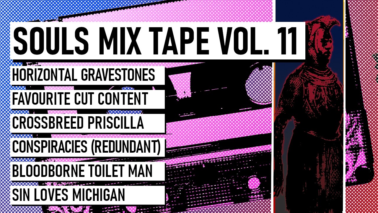 Souls Mix Tape Vol. 11: Tombstones, Priscilla, Toilet Man, Conspiracies, Michigan