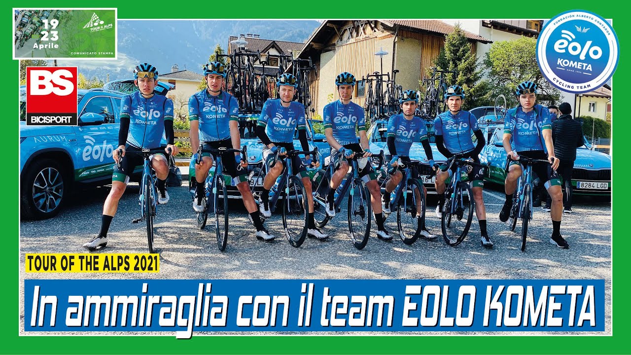TOUR OF THE ALPS / In Ammiraglia col Team Eolo Kometa