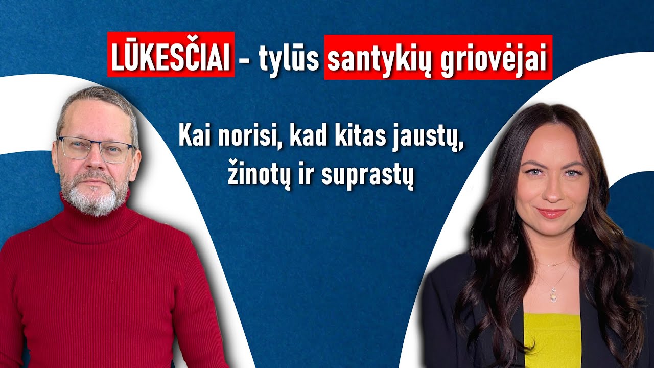 Lūkesčiai - tylūs santykių griovėjai: kai norisi, kad kitas jaustų, žinotų ir suprastų