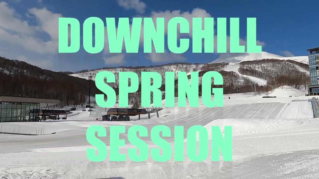 【Downchill Spring Session】Day.1