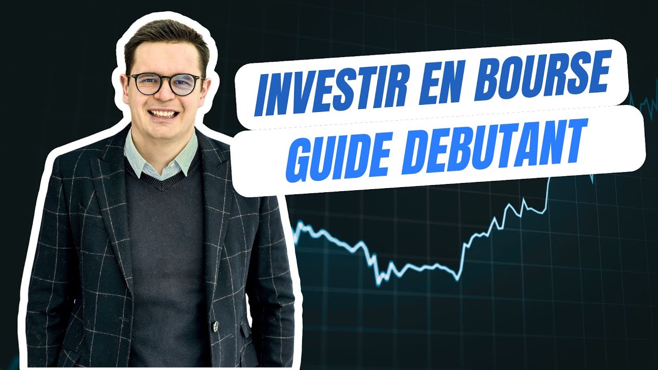 Comment d&eacute;buter en bourse en 2025 (le guide complet pour investir intelligemment)