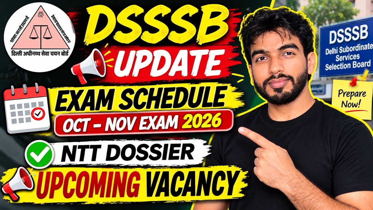 Dsssb next Exam Schedule Update 🔥 Dsssb Result, & E-dossier, Physical Update #dsssbvacancy2026
