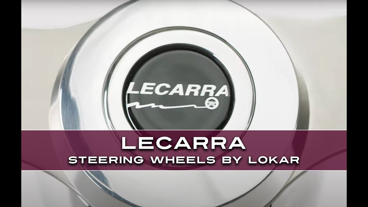 Lecarra Steering Wheels by Lokar Inc.