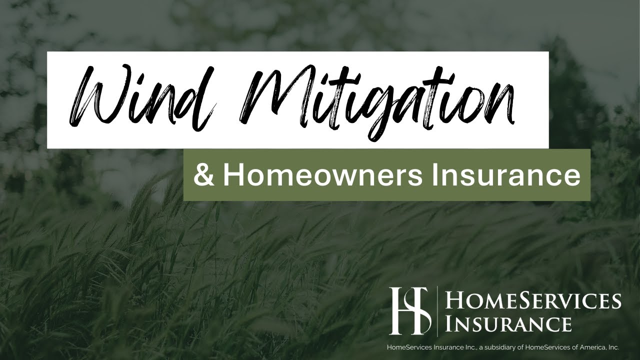 Wind Mitigation and Homeowners Insurance