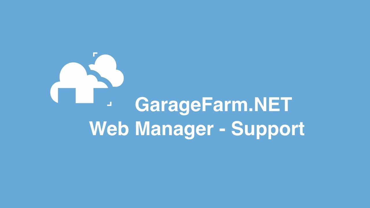 GarageFarm.NET | WebManager | Support tutorial