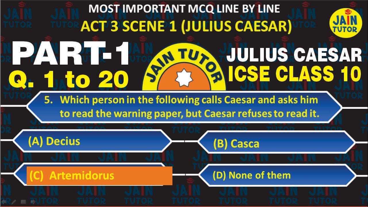 Mcq | Julius Caesar | Act 3 Scene 1 | Answers Explained | Class 10 | by jain tutor