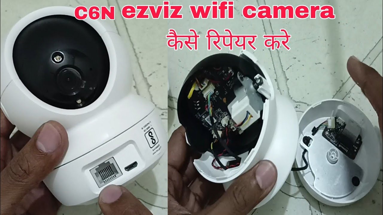 How to open and repair ezviz C6N wireless 360° wifi camera