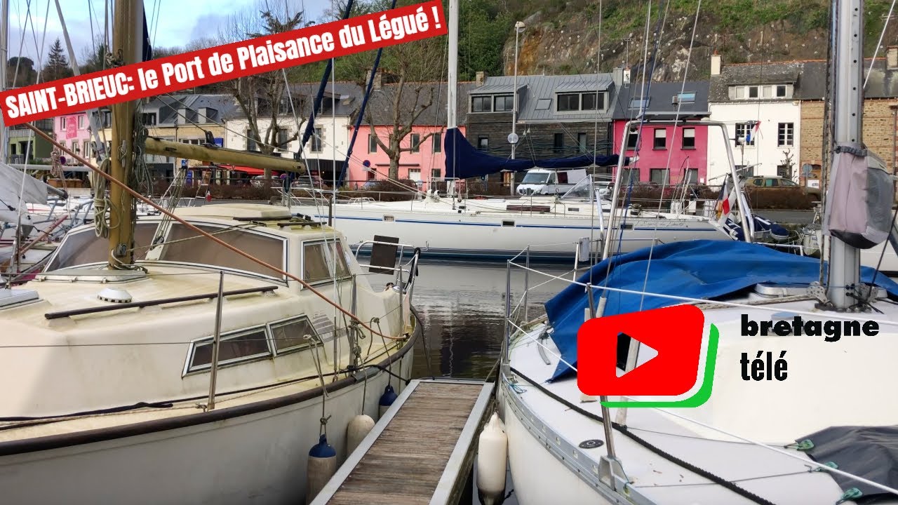 PLÉRIN  |  Port de Plaisance de Saint-Brieuc Le Légué |  Bretagne Télé