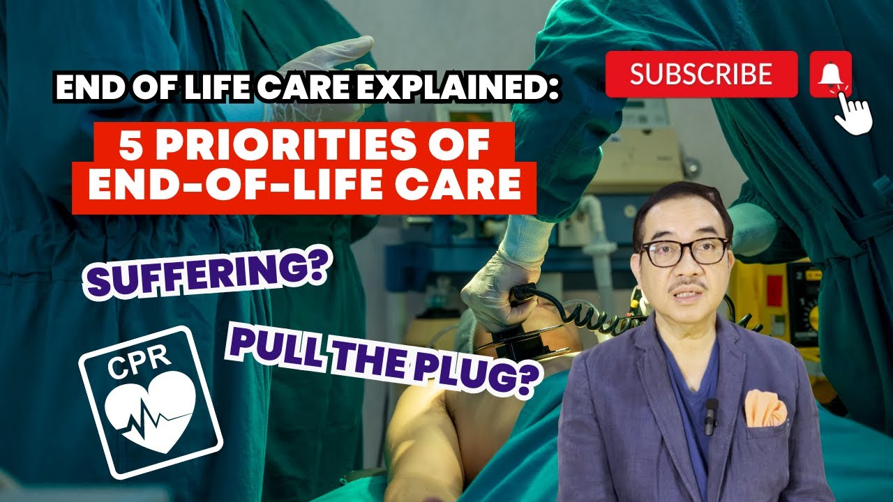 End-of-Life Care: How to decide? | DR TONY LEACHON