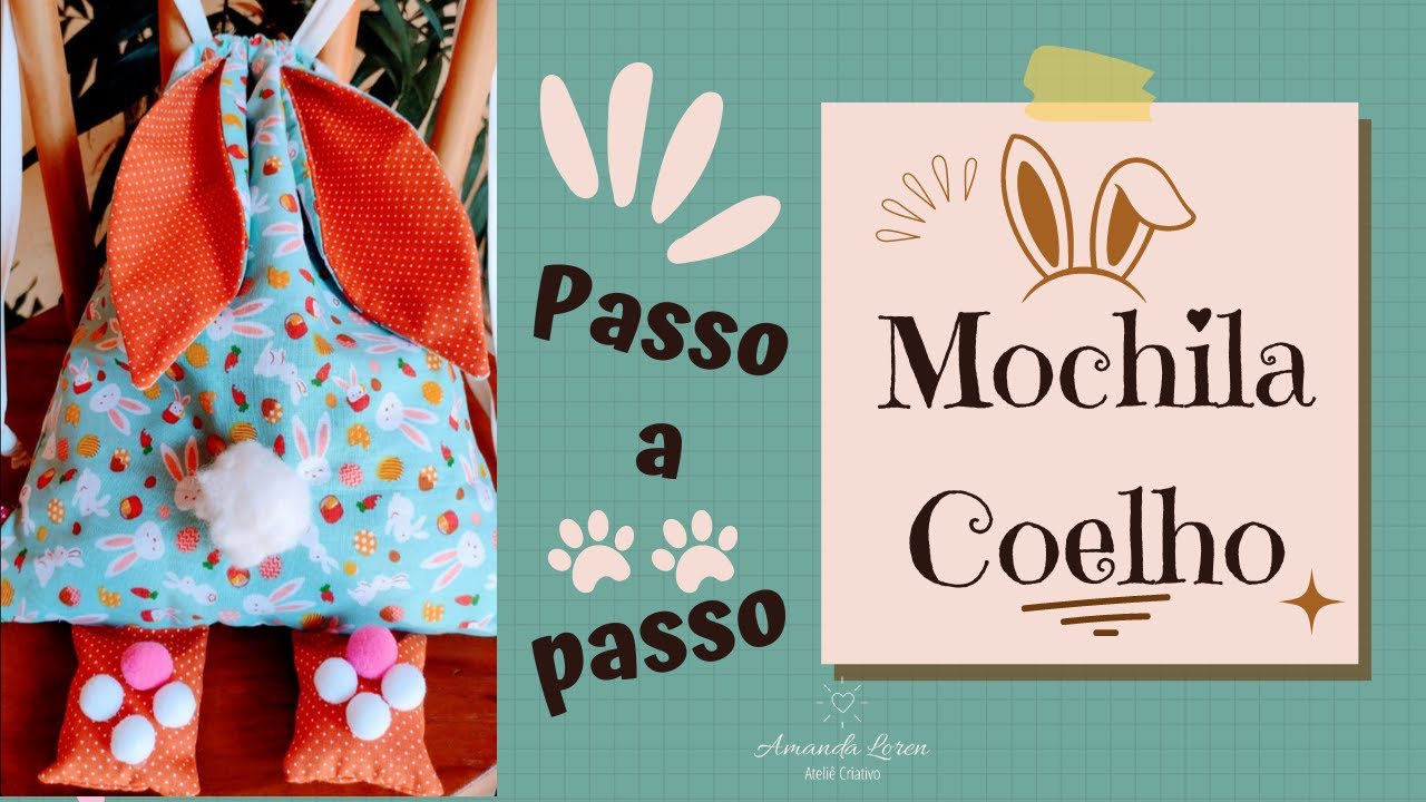 MOCHILA SACO- MOCHILA INFANTIL- COELHINHO DA PÁSCOA-  COMO FAZER MOCHILINHA DE COELHO PARA CRIANÇAS