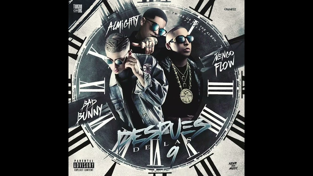 Después De Las 9 - Ñengo Flow x Bad Bunny x Almighty