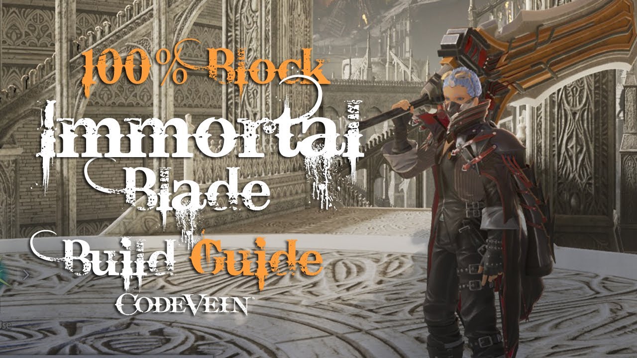 Code Vein Builds: Immortal Blade (Atlas)