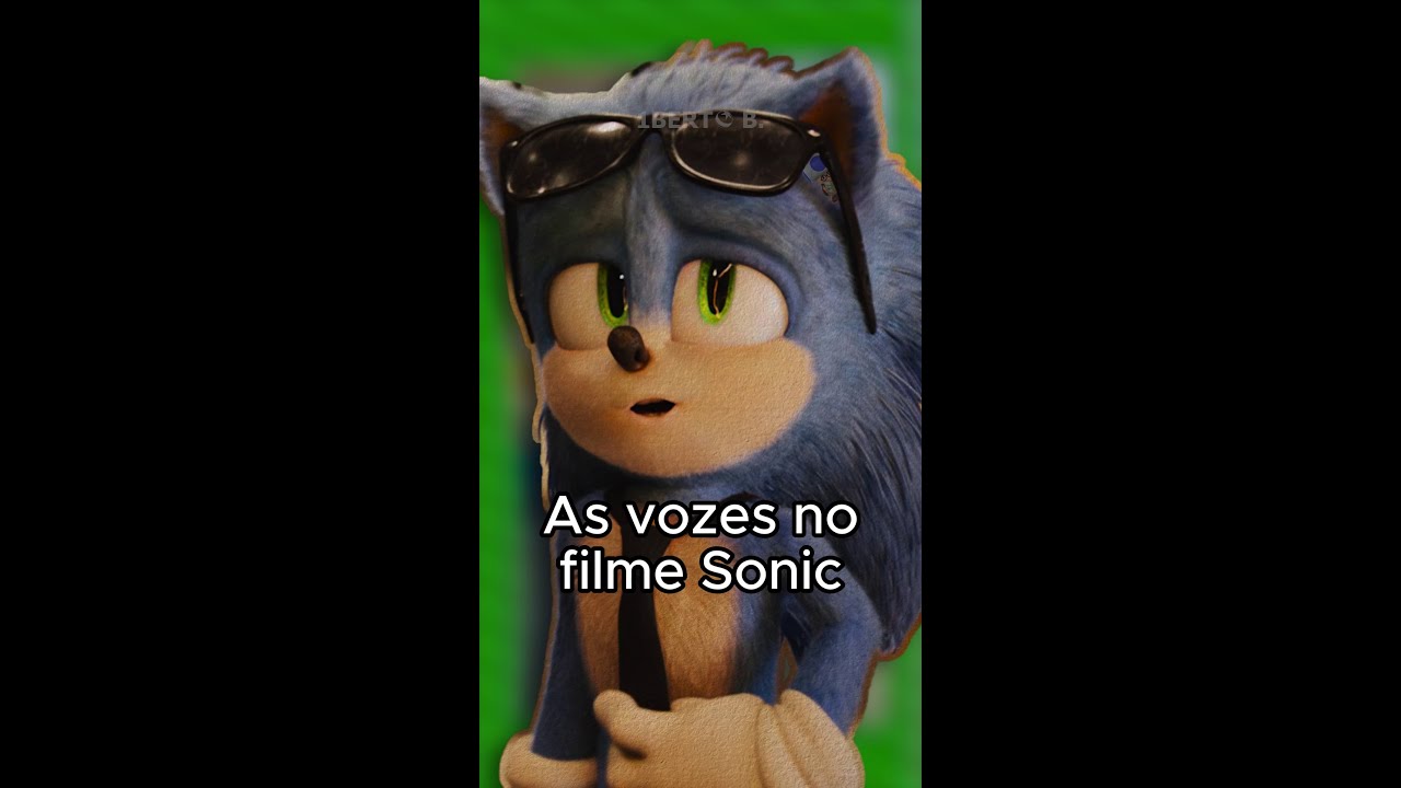 Você sabe quem faz as vozes no filme Sonic