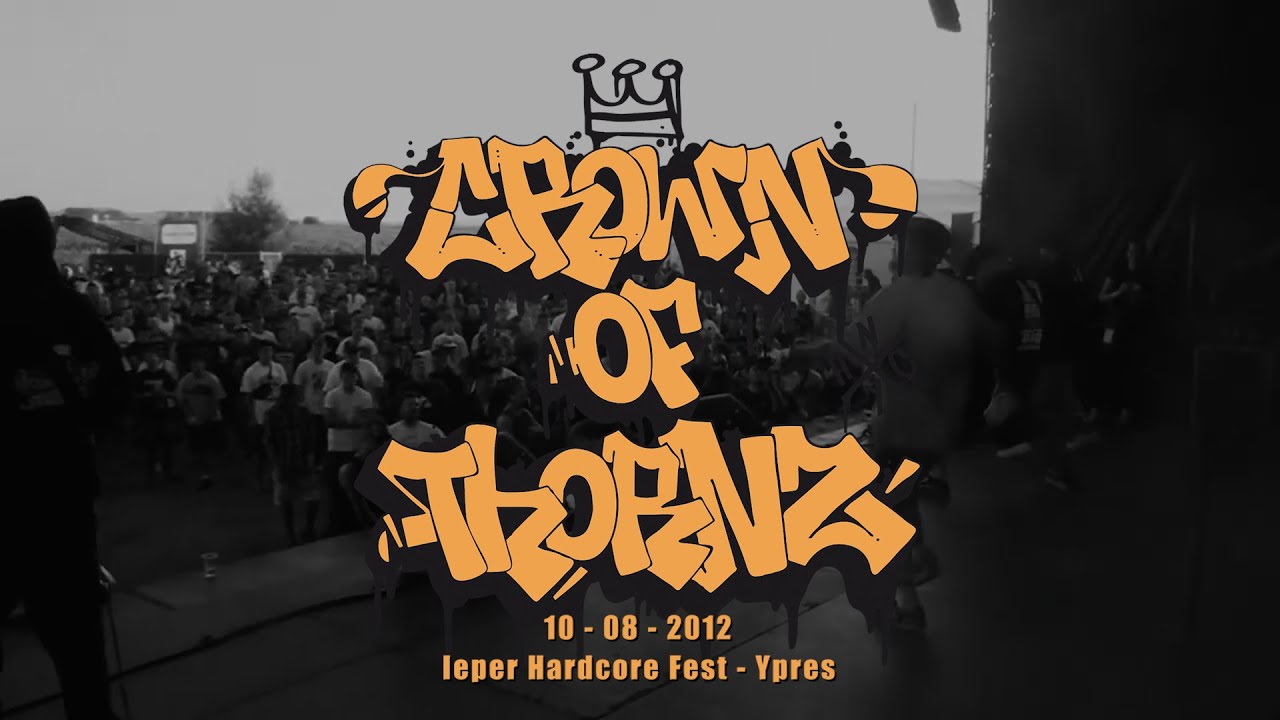 CROWN OF THORNZ (Full Set) - IEPER HARDCORE FEST - 10/08/2012