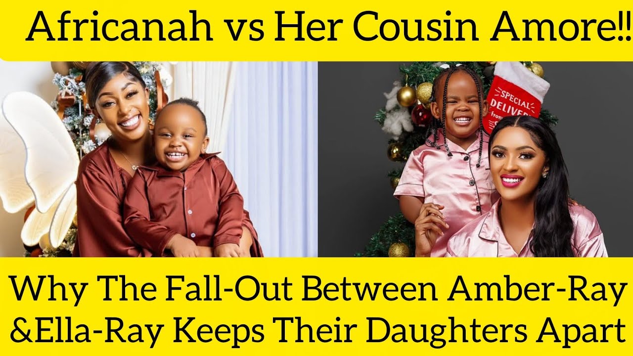AmberRay's Daughter Africanah vs EllaRay's Amore/Why The Cousins Will Never Meet#citizentv#fyp#live