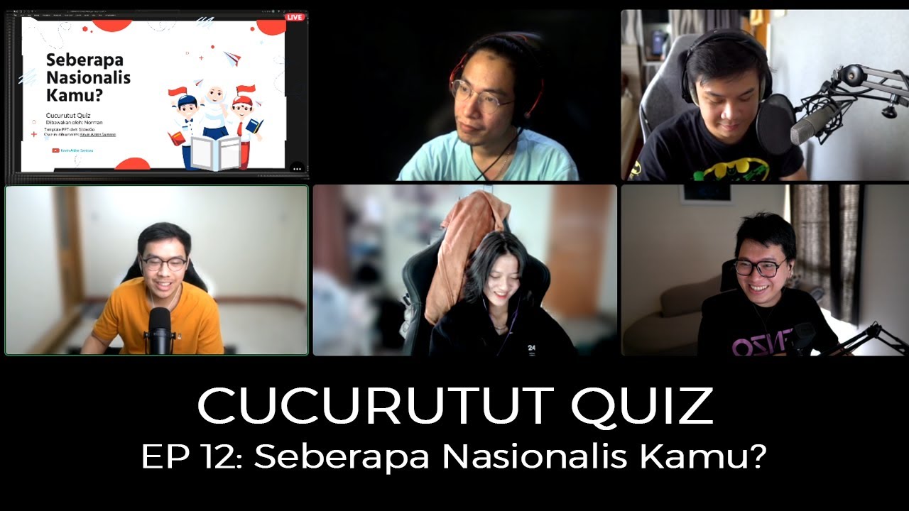 SEBERAPA NASIONALIS CUCURUTUT - CUCURUTUT QUIZ #12