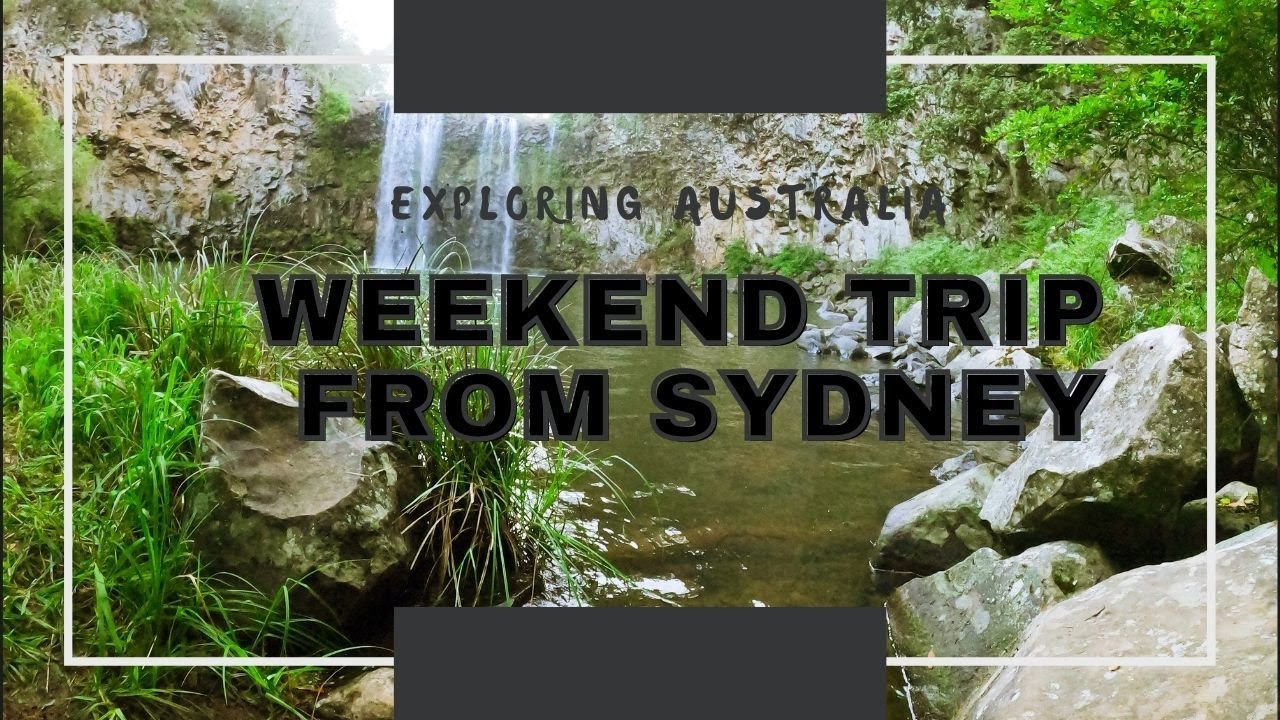 Weekend Gateway from Sydney | Exploring Australia | Visit NSW