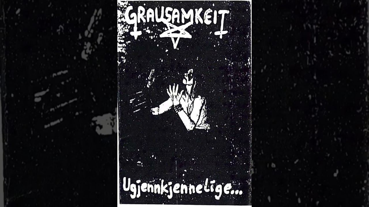 GRAUSAMKEIT - Ugjennkjennelige... (REMASTERED)