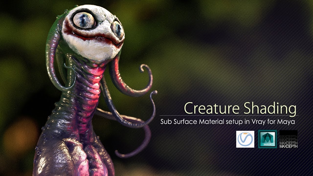 Creature Shading: Sub Surface Materials in Vray for Maya