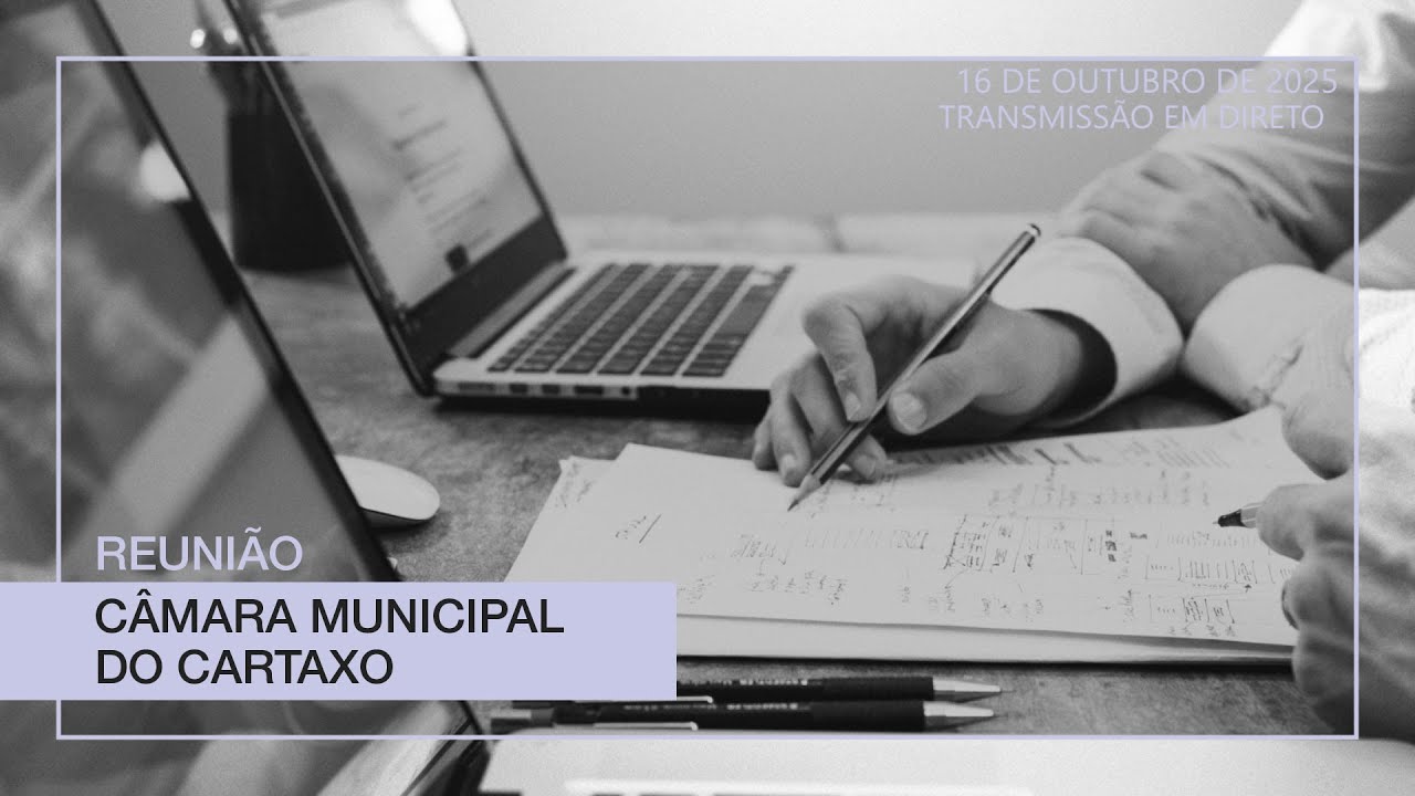 Câmara Municipal do Cartaxo - Reunião de 16 de outubro de 2025
