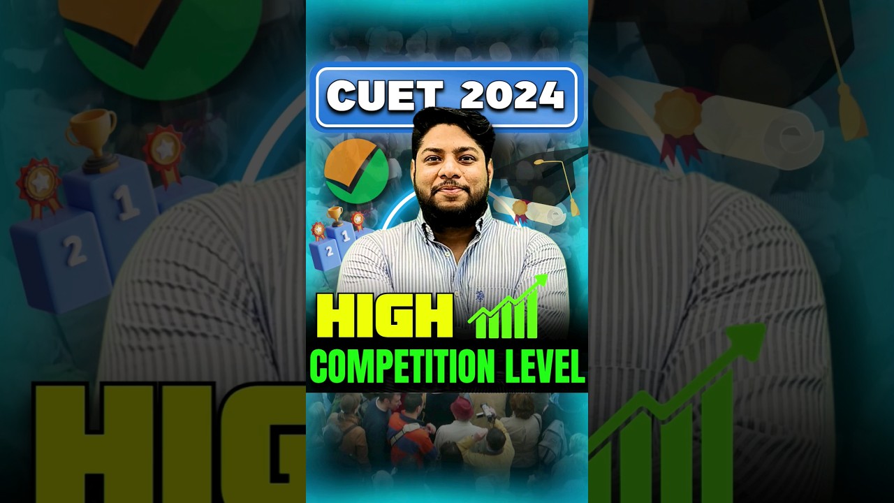 CUET 2024 High Competition Level 😨🔥 #shorts