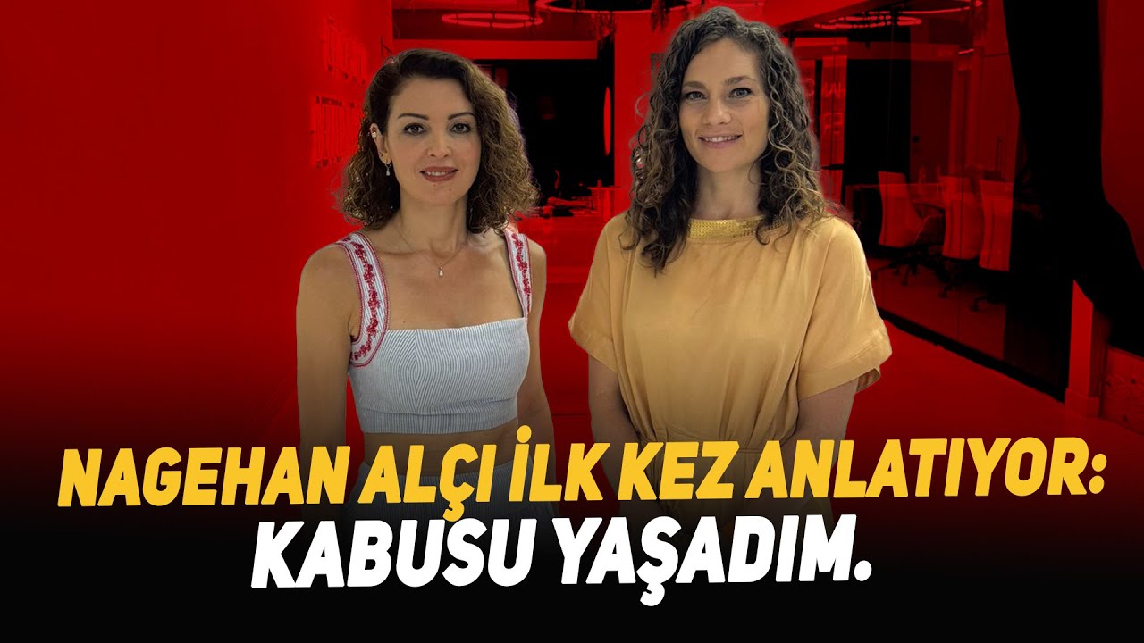 Nagehan Alçı İlk Kez Anlatıyor: Kabusu yaşadım. Yeğenimin Doğduğu Gün Az Kalsın Ölüyordum