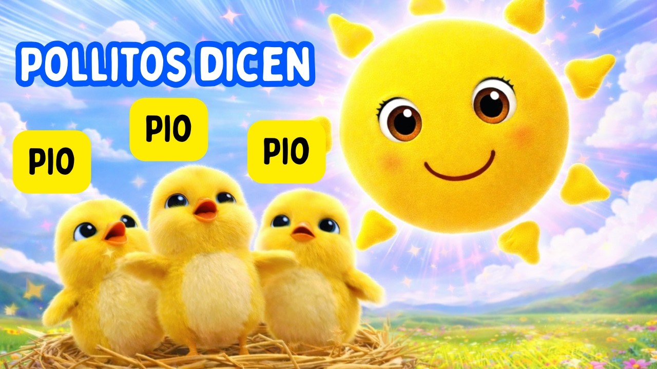Los pollitos dicen PIO PIO PIO-– Canción infantil en español