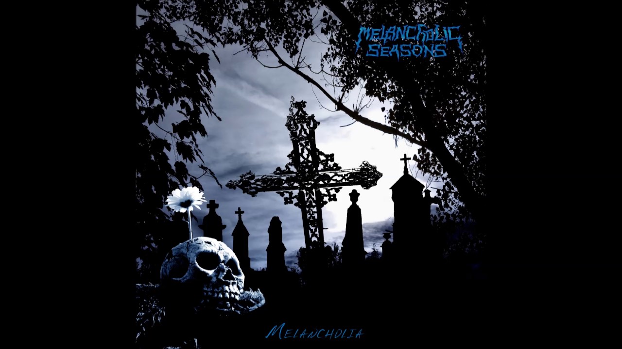 MELANCHOLIC SEASONS - Melancholia (2017) [OFFICIAL FULL ALBUM STREAM]