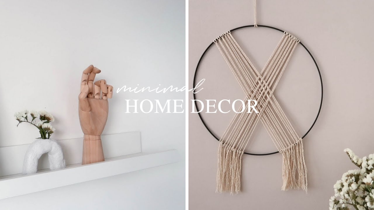 DIY HOME DECOR IDEAS ON A BUDGET | Minimal + Aesthetic