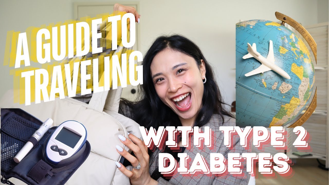 A guide to Traveling with Type 2 Diabetes
