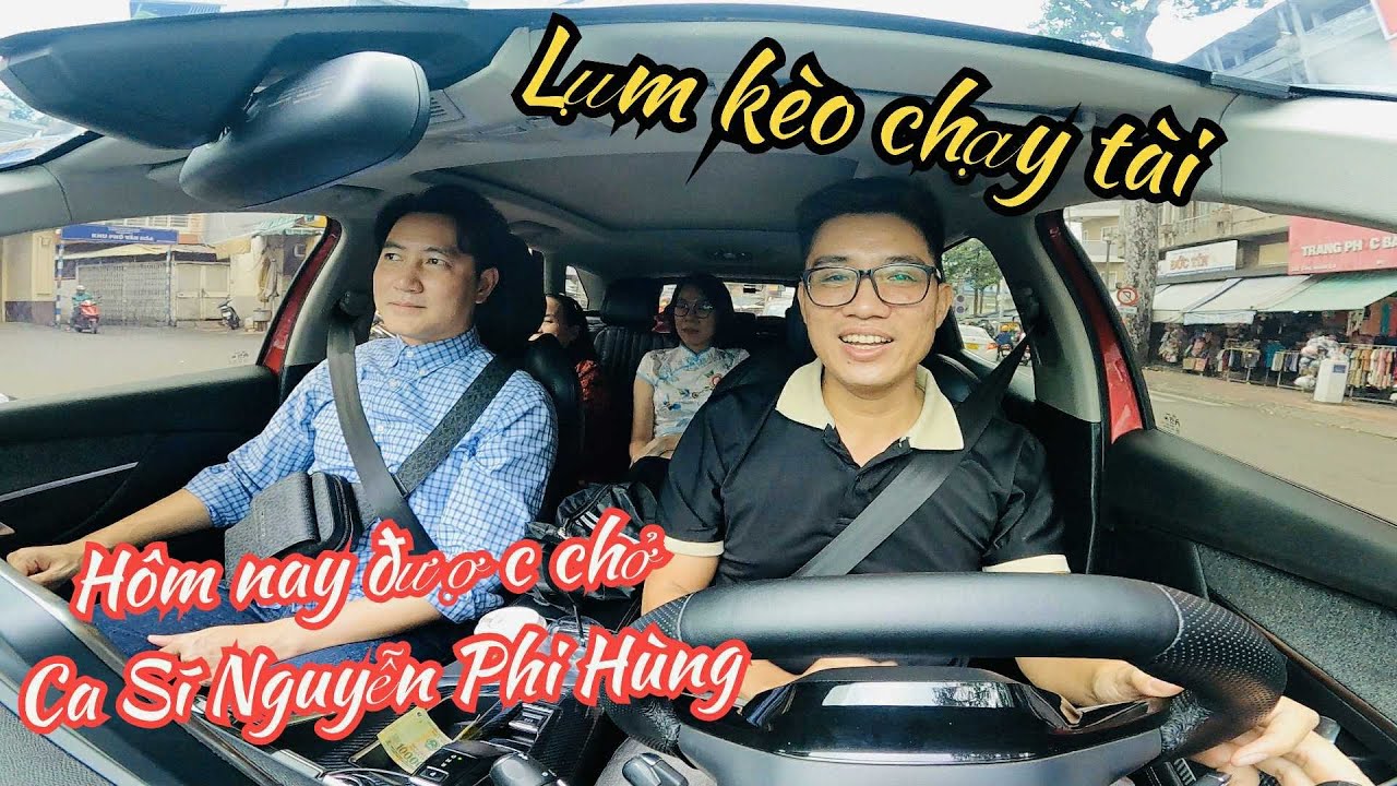 Hôm nay đi chạy tài vô tình chở được Anh ca sĩ Nguyễn Phi Hùng | Phạm Linh TV