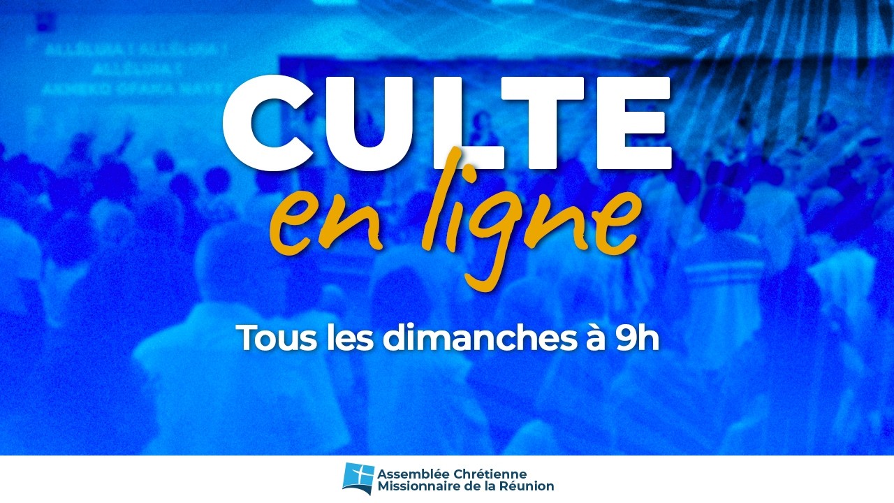 Culte en ligne | Dimanche 22 février 2026 à 9h