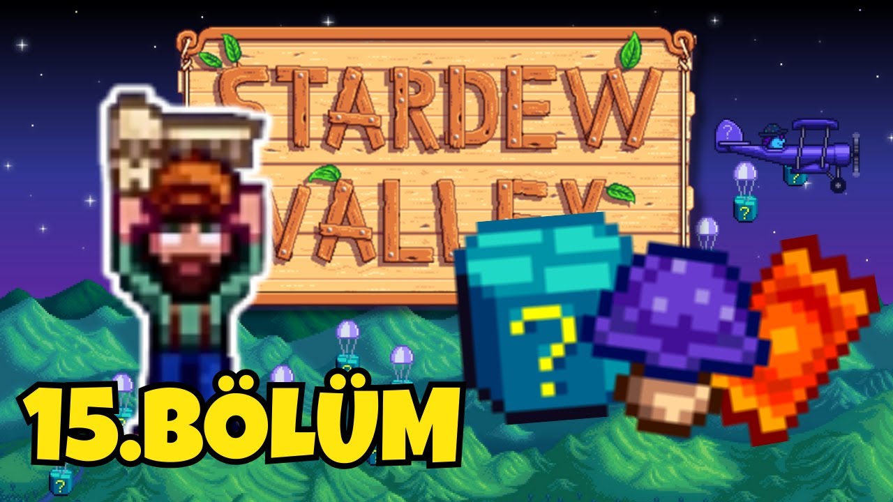 MADENİN SONU VE GİZEMLİ KUTU ⛏️ | Stardew Valley 1.6 + Expanded - 15.Bölüm