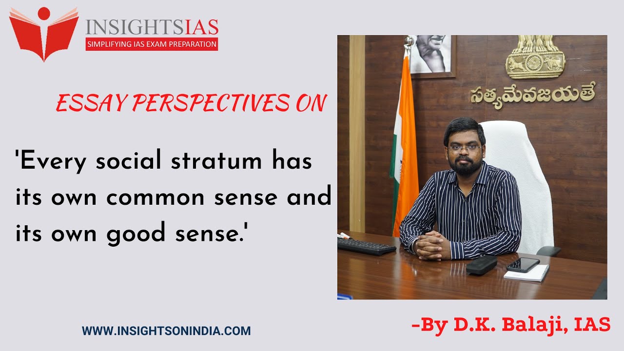 Essay Perspectives (8th Aug 2021) : By D.K. Balaji, IAS - Rank 36 CSE 2014