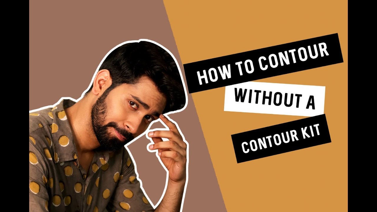 How To Contour Without a Contour Kit | Contouring Tutorial | Ankush Bahuguna