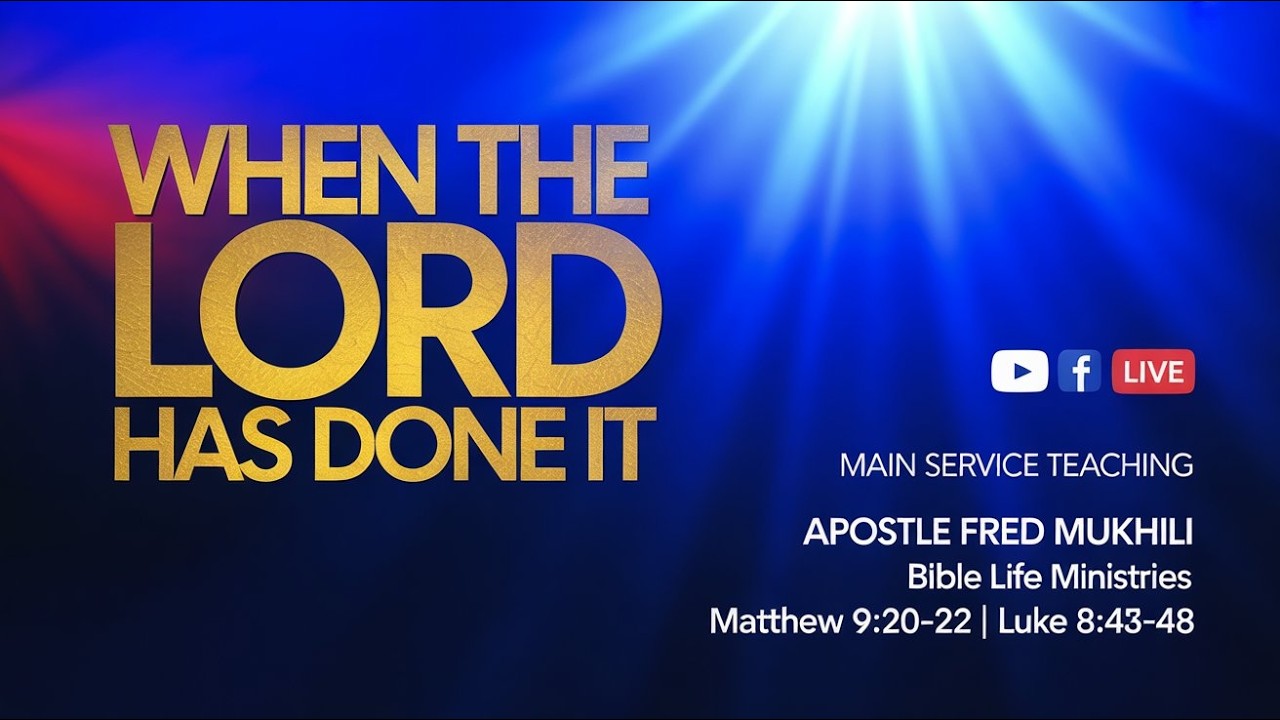 🔥 WHEN THE LORD HAS DONE I Main Service Teaching | Apostle Fred Mukhili | B L M | 15 March 2026
