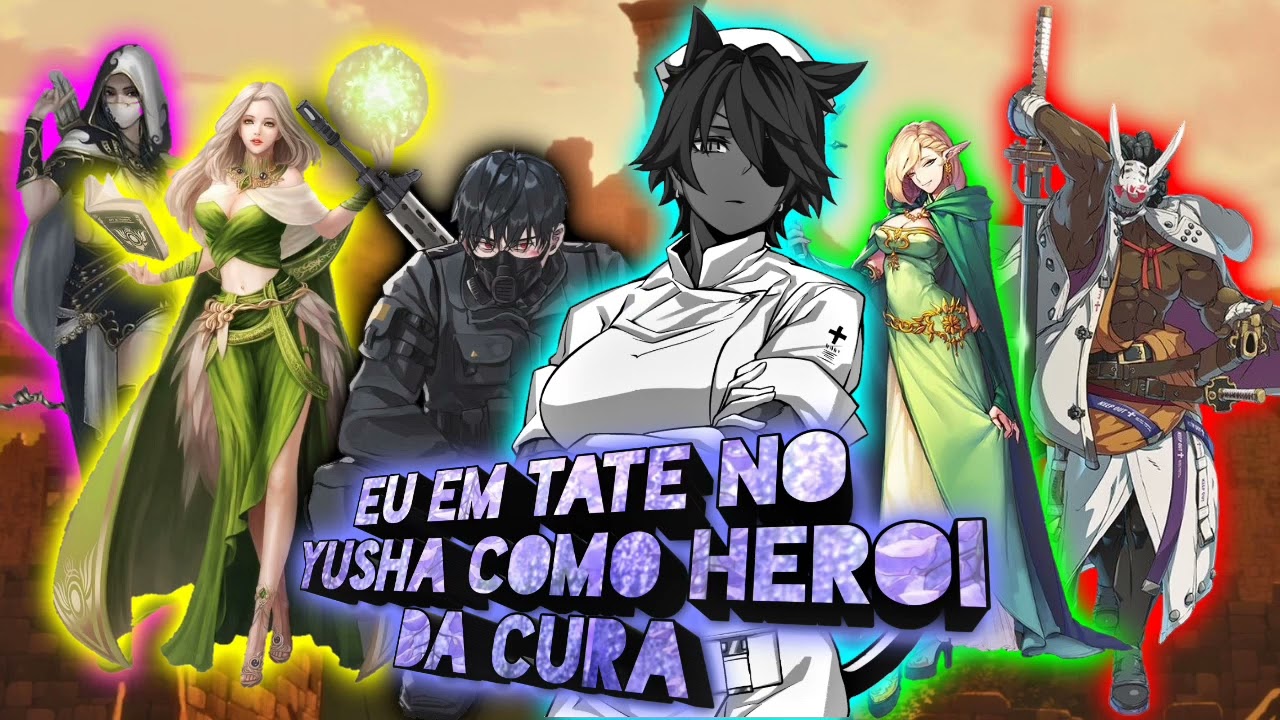 eu em Tate no yusha como o herói da cura episódio 1