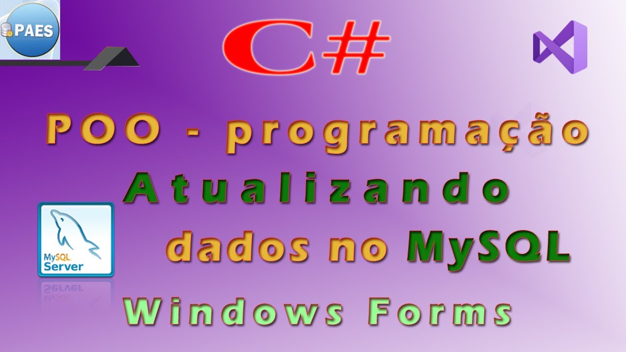 C#, atualizando os dados no MySql na programação orientada a objetos. Visual Studio