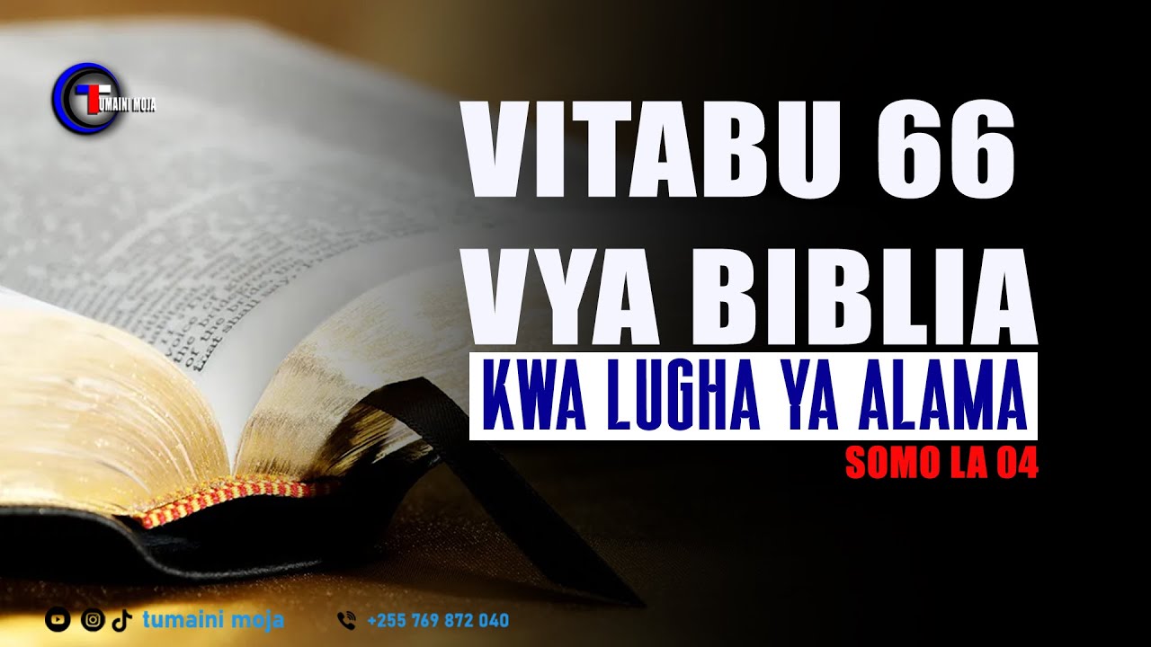 VIJUE VITABU VYOTE VYA BIBLIA KWA LUGHA YA ALAMA || SOMO LA NNE.