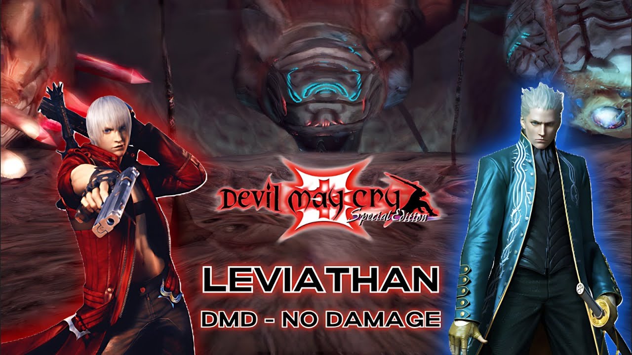DMC 3 – DANTE & VERGIL vs HEART OF LEVIATHAN (DMD / NO DAMAGE)